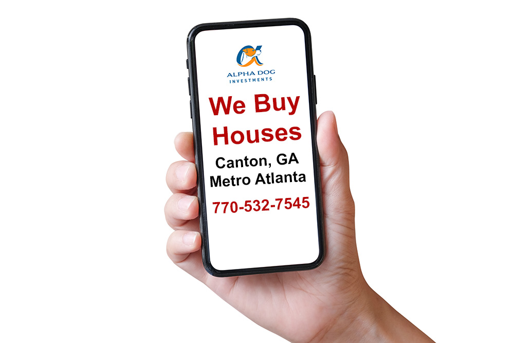 We Buy Houses Canton GA Metro Atlanta Call Now phone graphic