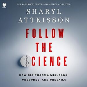 follow-the-science-sharyl-attkisson-book